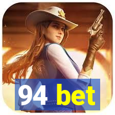 94 bet